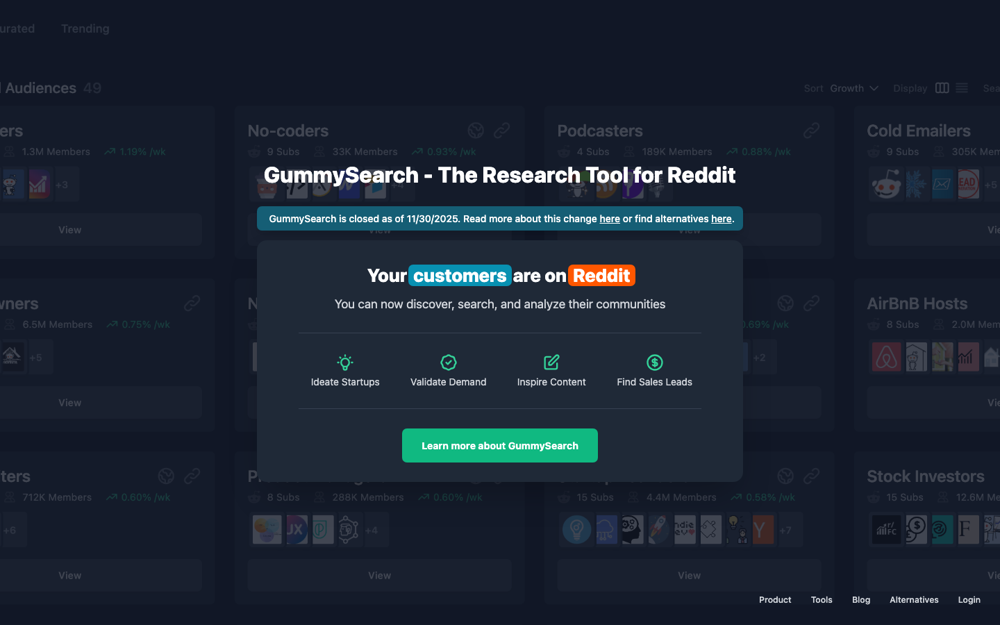 GummySearch's homepage with a banner reading 'GummySearch is closed as of 11/30/2025', above a dimmed audience grid and a panel headed 'Your customers are on Reddit' with a 'Learn more about GummySearch' button.