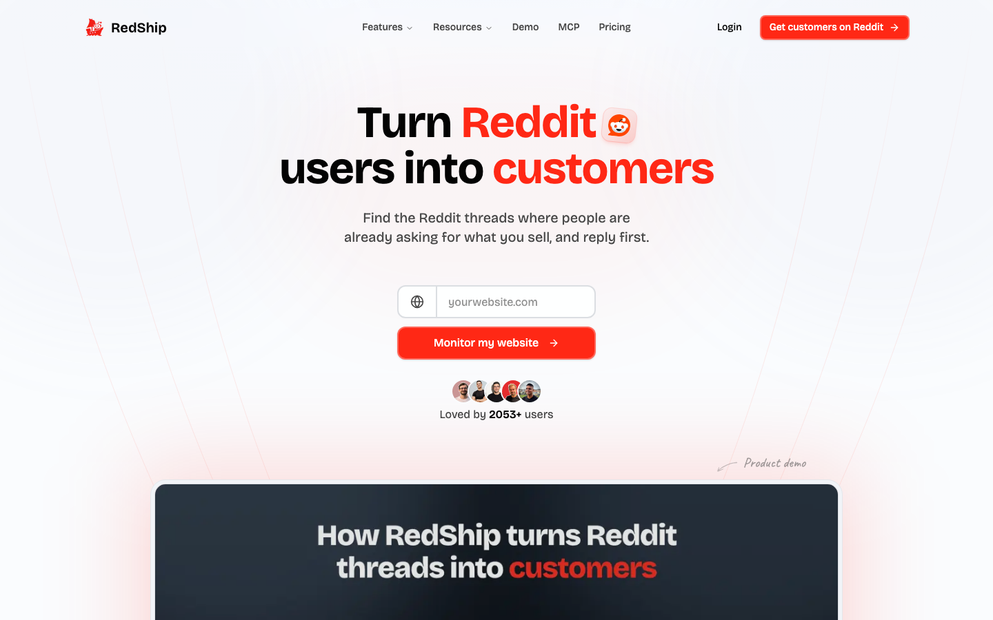 RedShip homepage with the headline 'Turn Reddit users into customers', a website URL field with a 'Monitor my website' button, and a product demo video panel below.