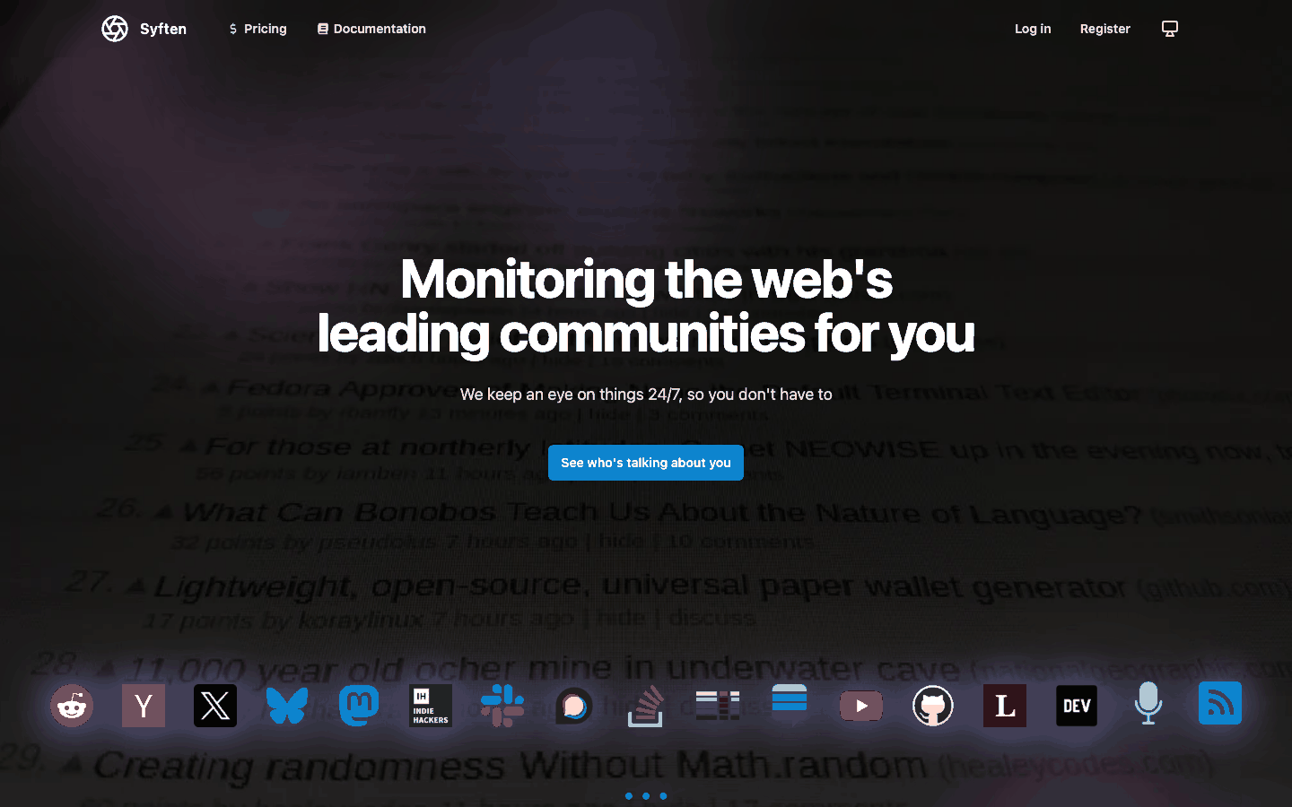 Syften homepage with the headline 'Monitoring the web's leading communities for you', a 'See who's talking about you' button, and a row of source logos including Reddit, Hacker News, X, Bluesky, Indie Hackers, GitHub and YouTube.